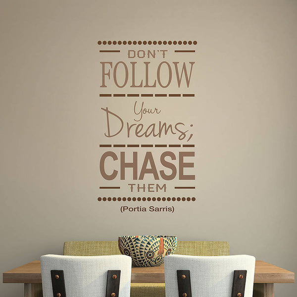 Chase Your Dreams Quote Wall Stickers